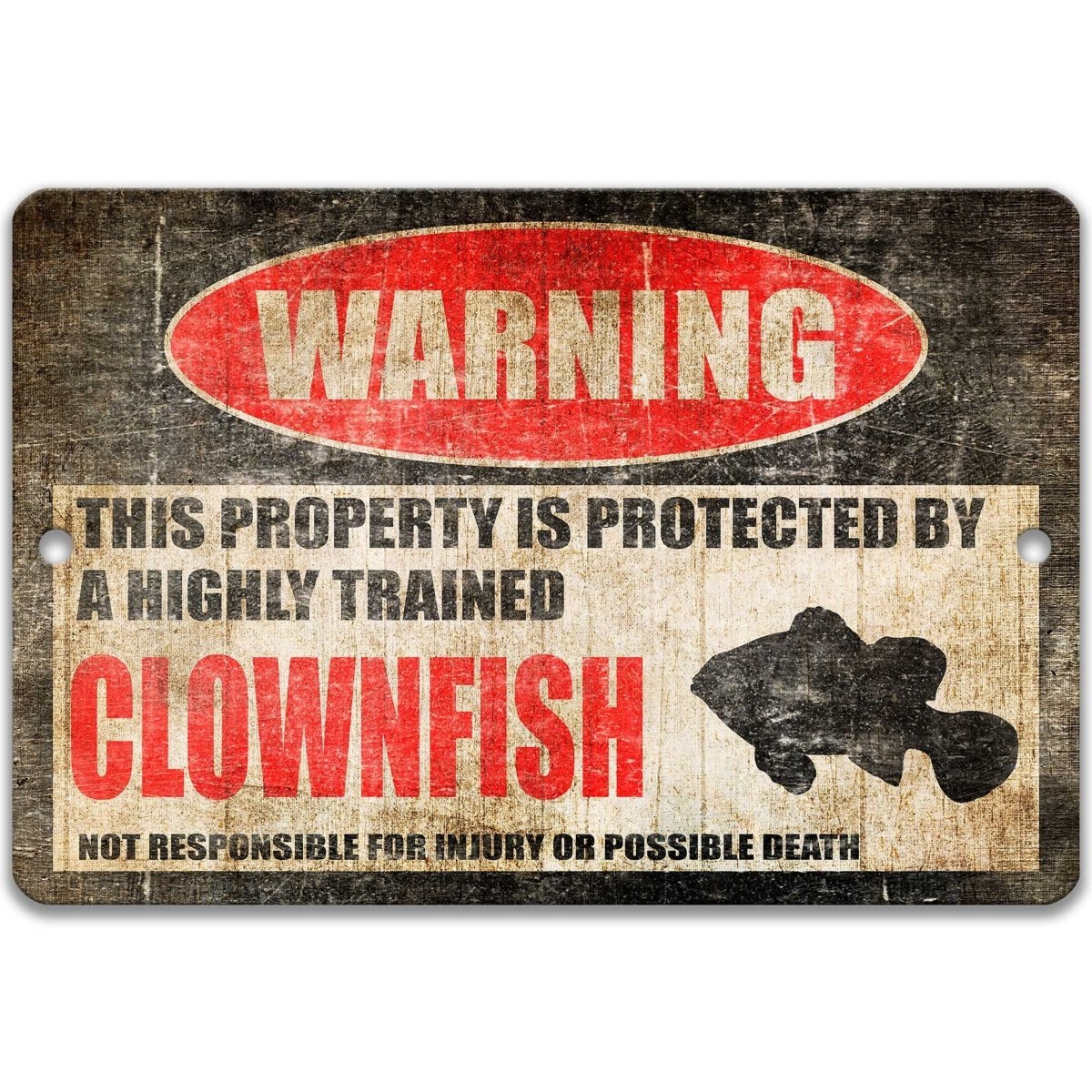 Clownfish warning sign, red WARNING oval, this property is protected by a highly trained Clownfish, with clownfish silhouette