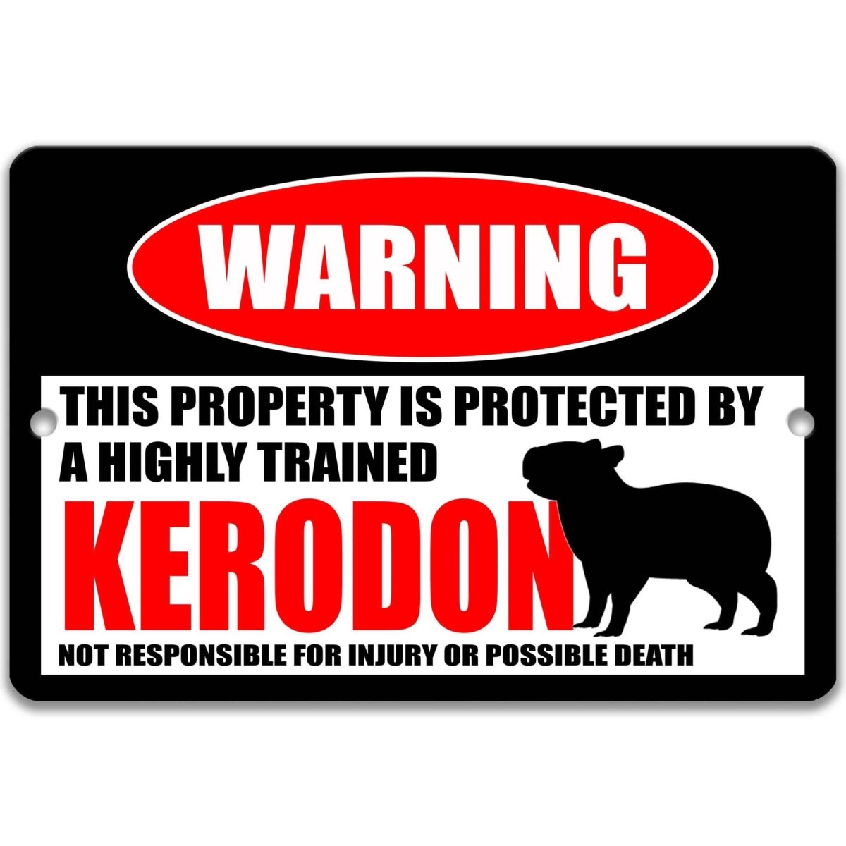 Funny Kerodon Warning Metal Sign