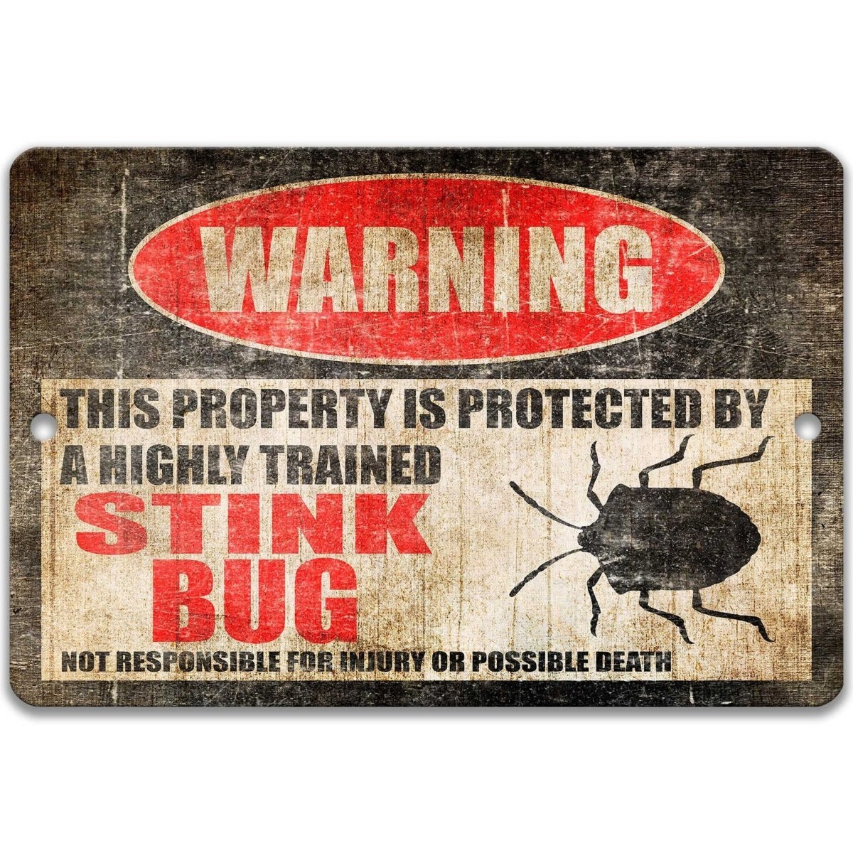 Stink Bug warning sign, red WARNING oval, this property is protected by a highly trained Stink Bug, with stink bug silhouette