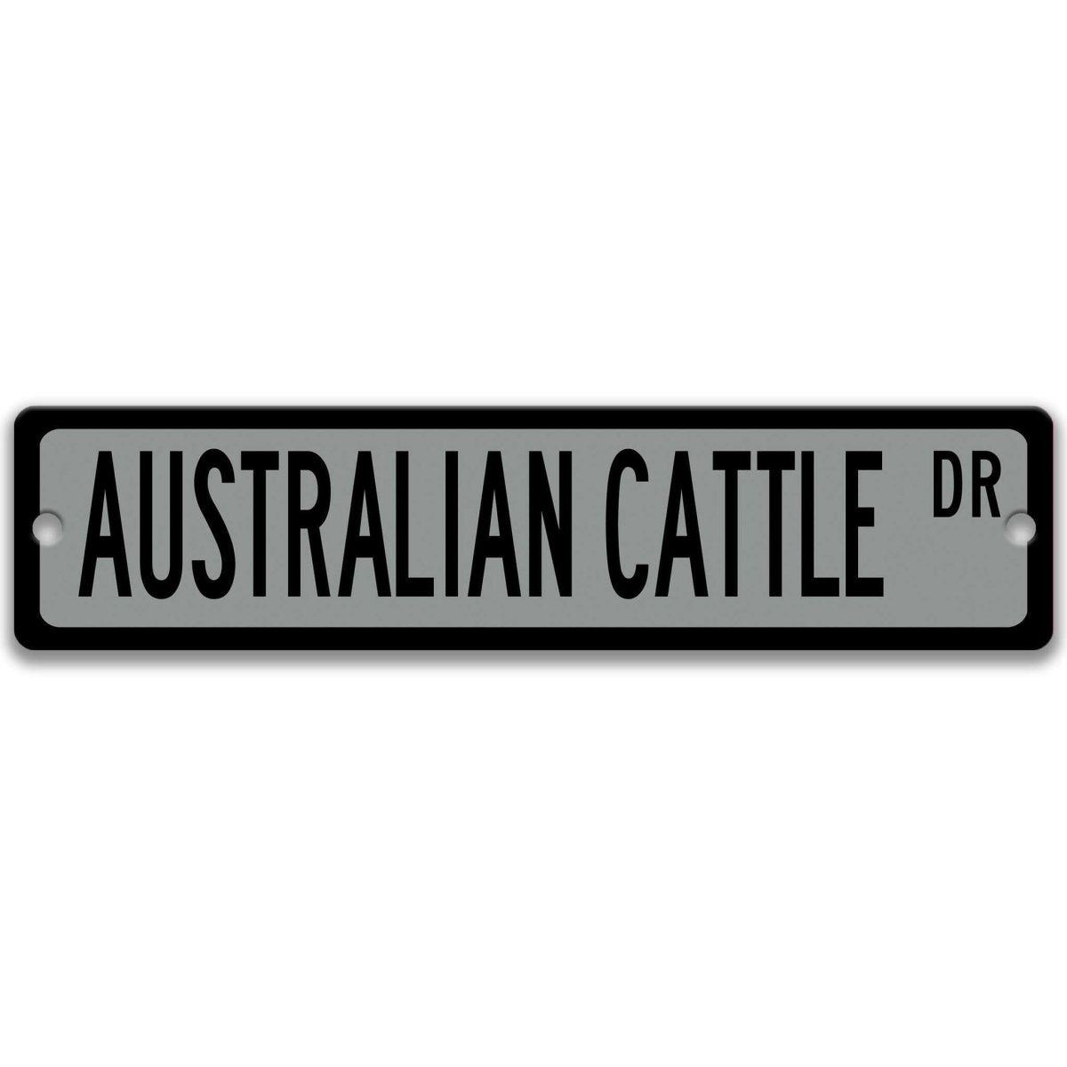 Gray Australian Cattle Dog DR aluminum street sign with black lettering