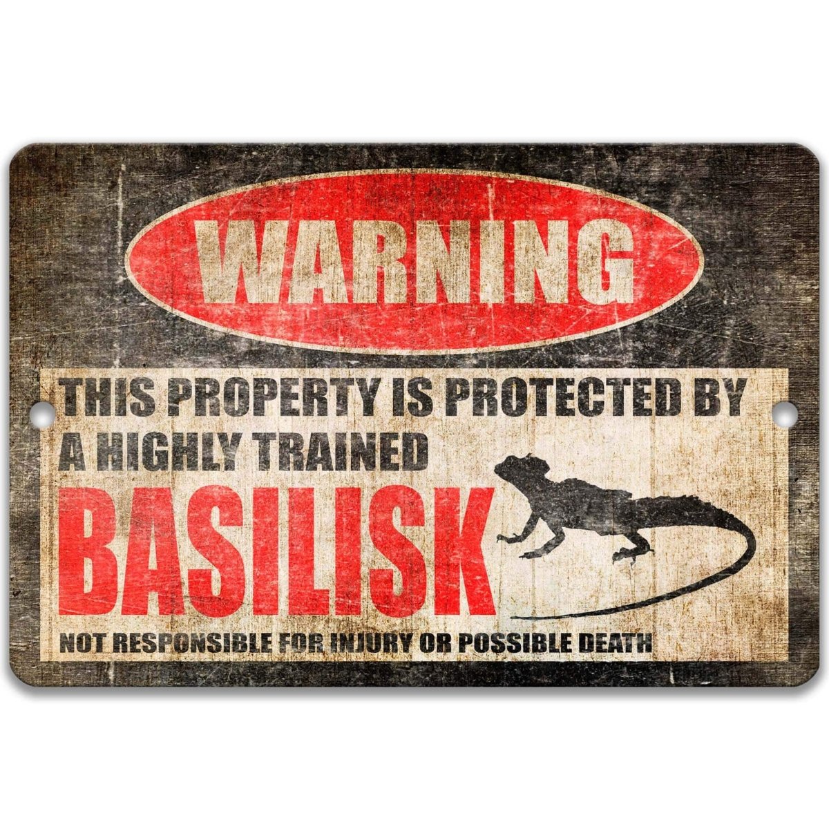 Highly trained basilisk warning sign, distressed metal, property protected by a basilisk, with crested basilisk lizard silhouette