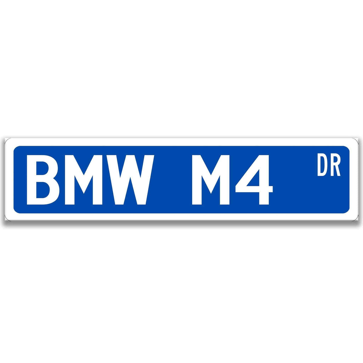 Blue BMW M4 DR aluminum street sign with white lettering