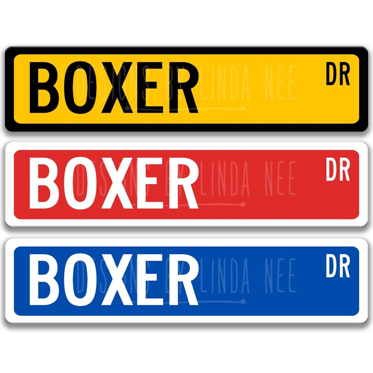 Boxer Dog DR street name sign shown in three aluminum color options