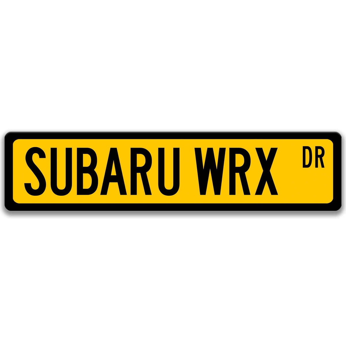 Yellow Subaru WRX DR aluminum street sign with black lettering