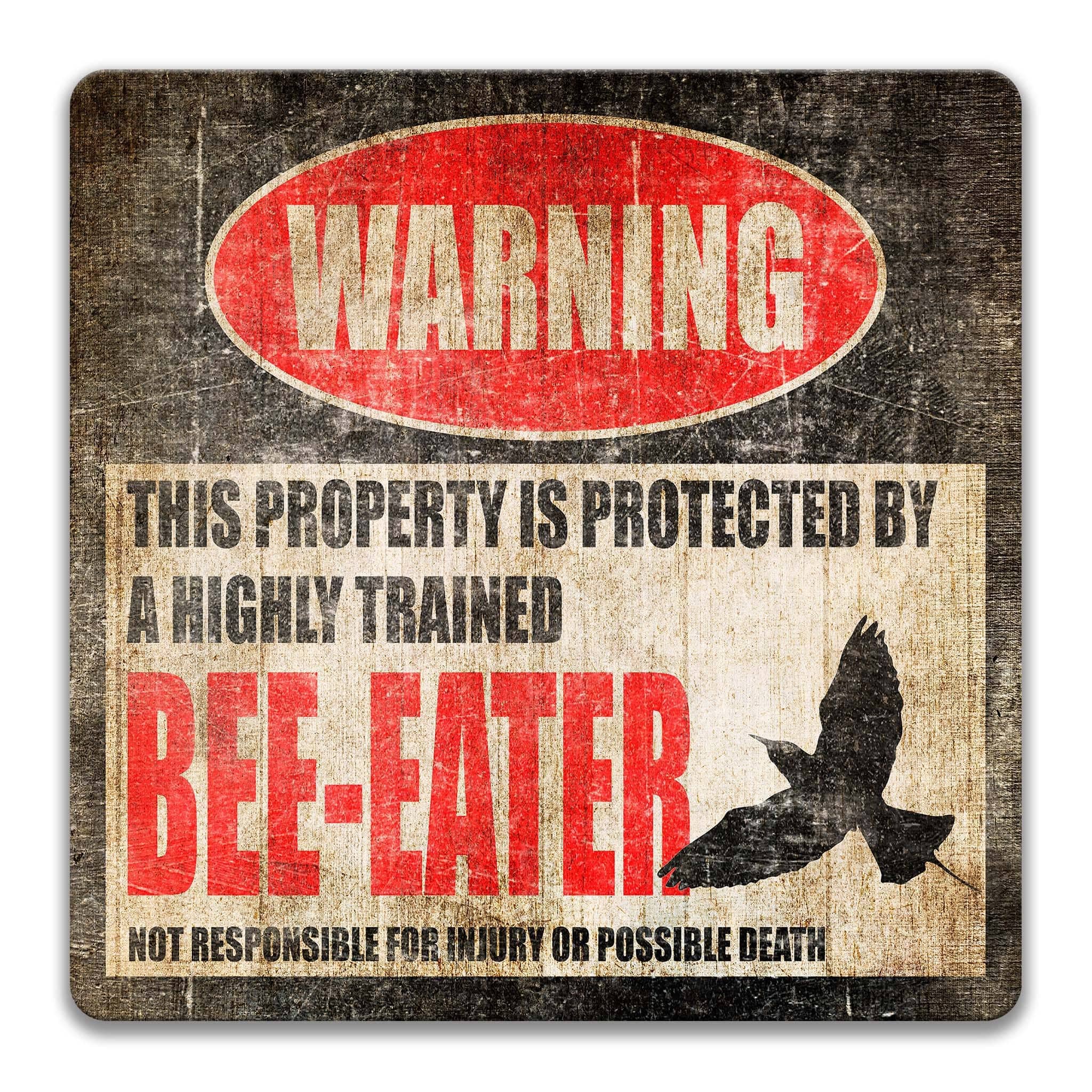 Bee - Eater Warning Sign - Funny Bird Decor - Available in Multiple Sizesanimal