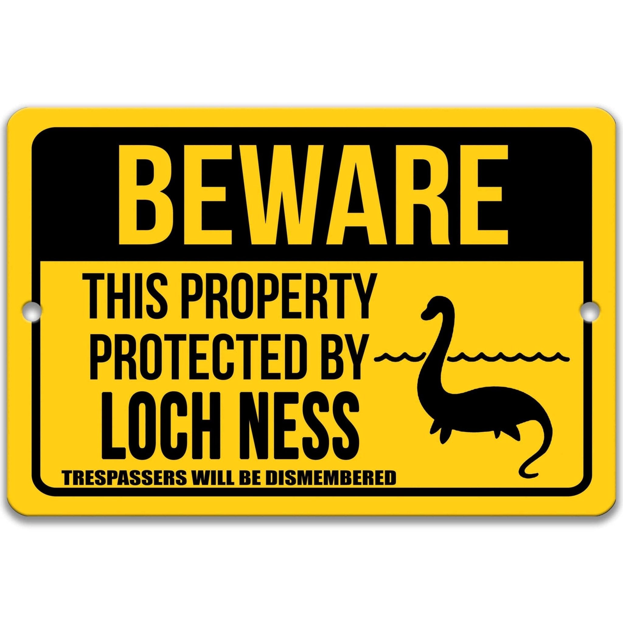Beware This Property Protected by Loch Ness Monster No Trespassing Metal Signanimal