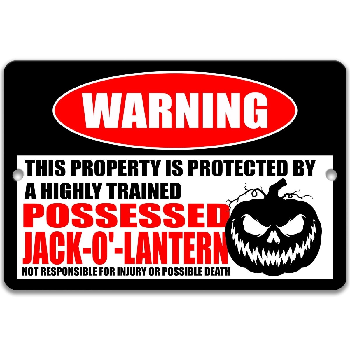 Possessed Jack O Lantern Halloween warning sign, second view