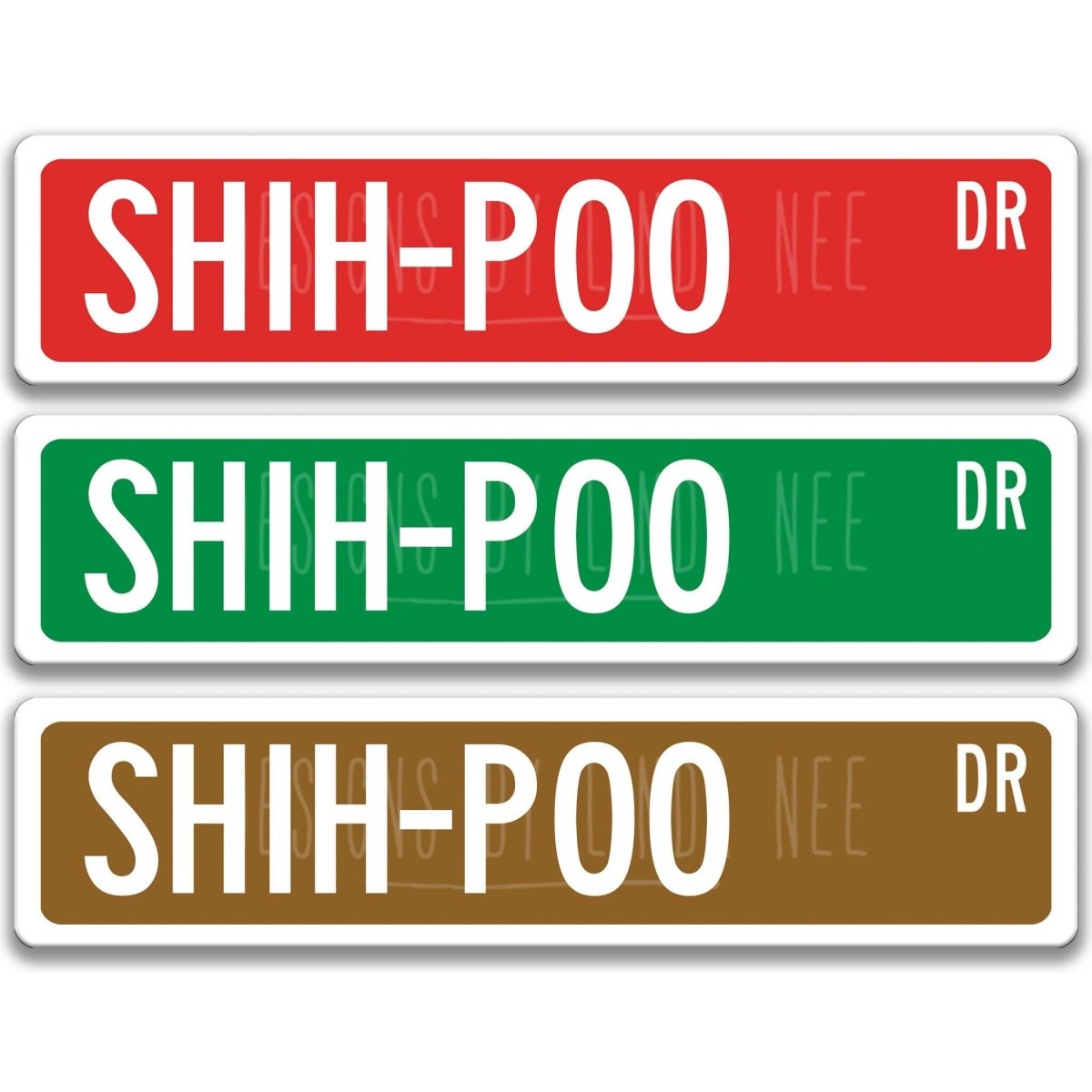 Shih-Poo DR street name sign shown in three aluminum color options