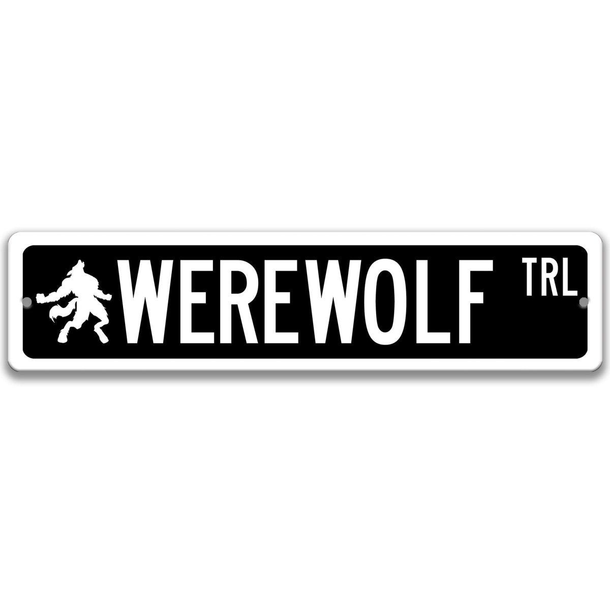 Black Werewolf aluminum street name sign with white lettering, alternate layout