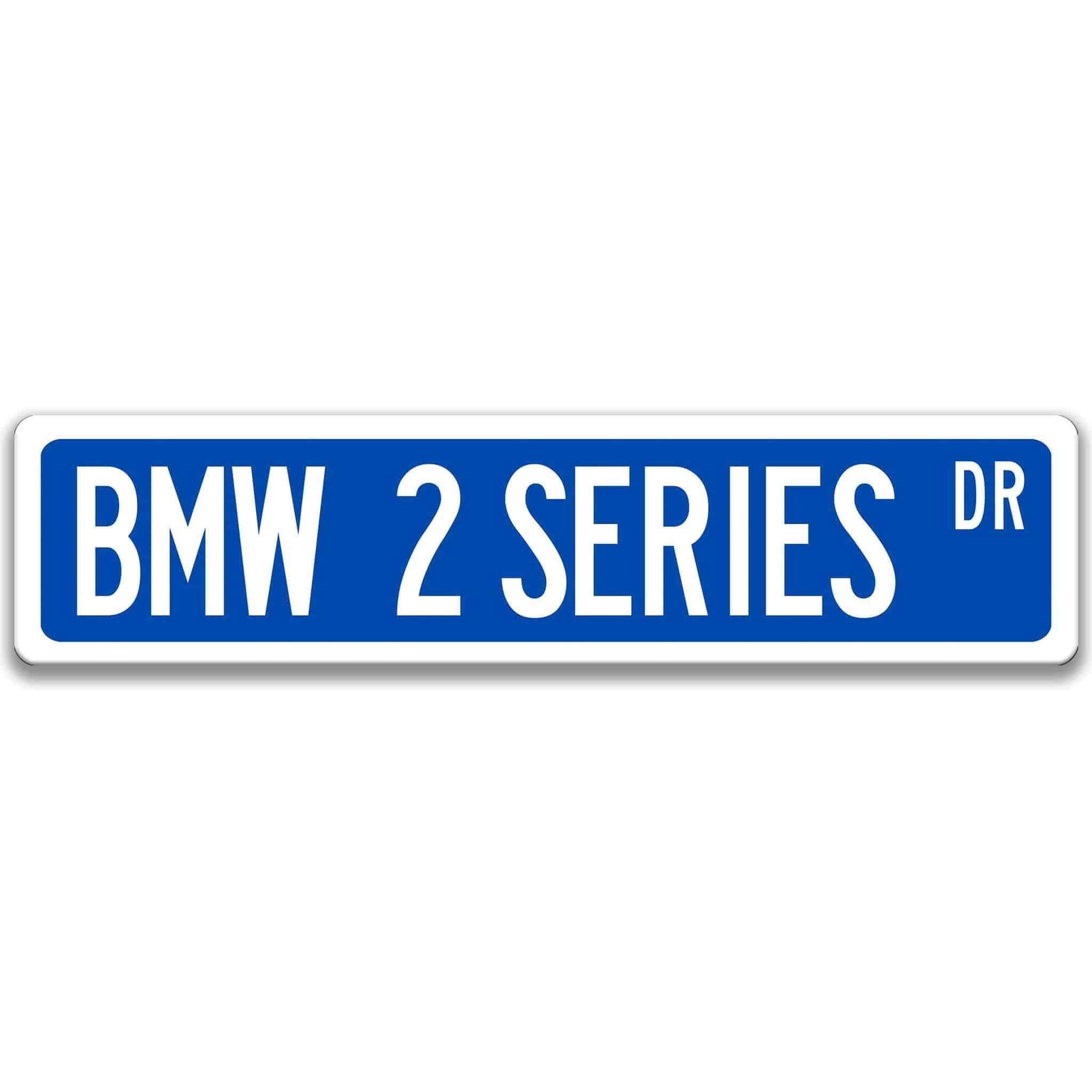 BMW 2 Series Metal Street Sign