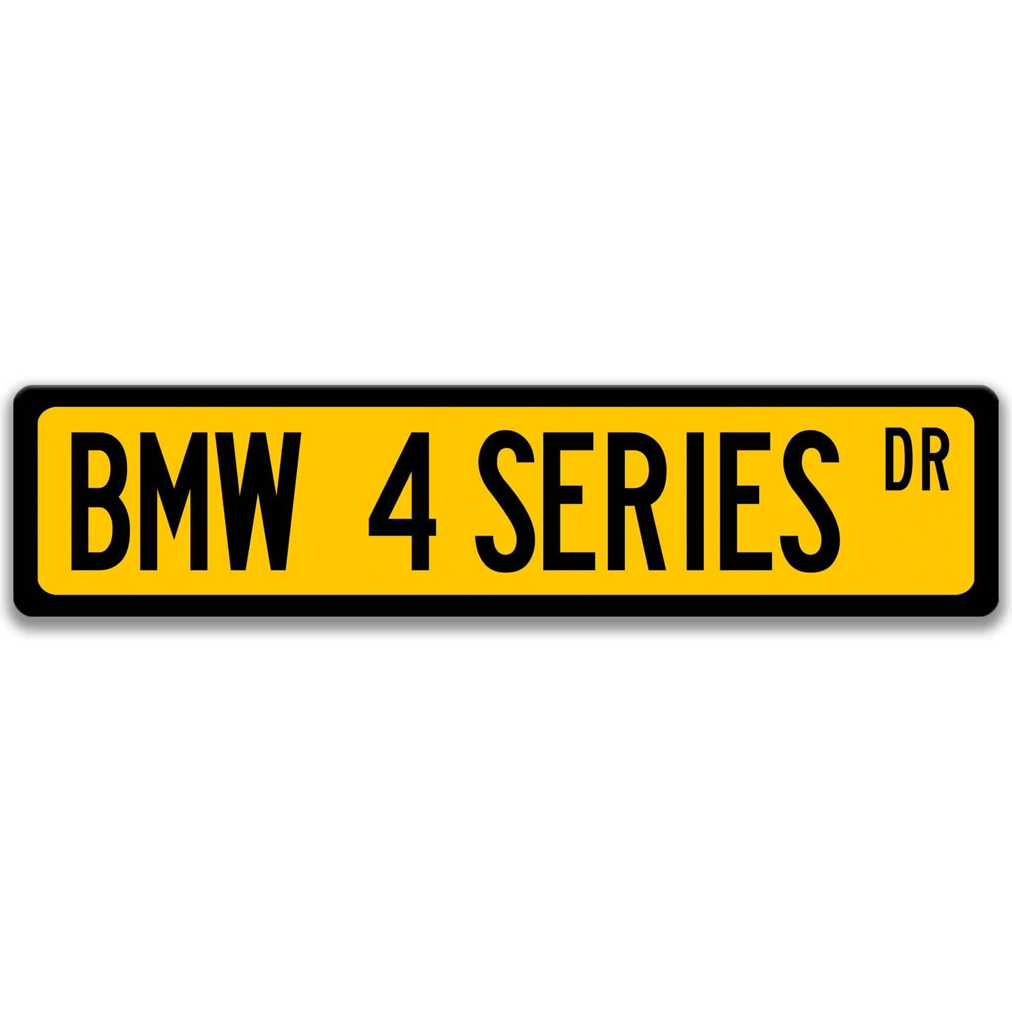 BMW 4 Series Metal Street Sign