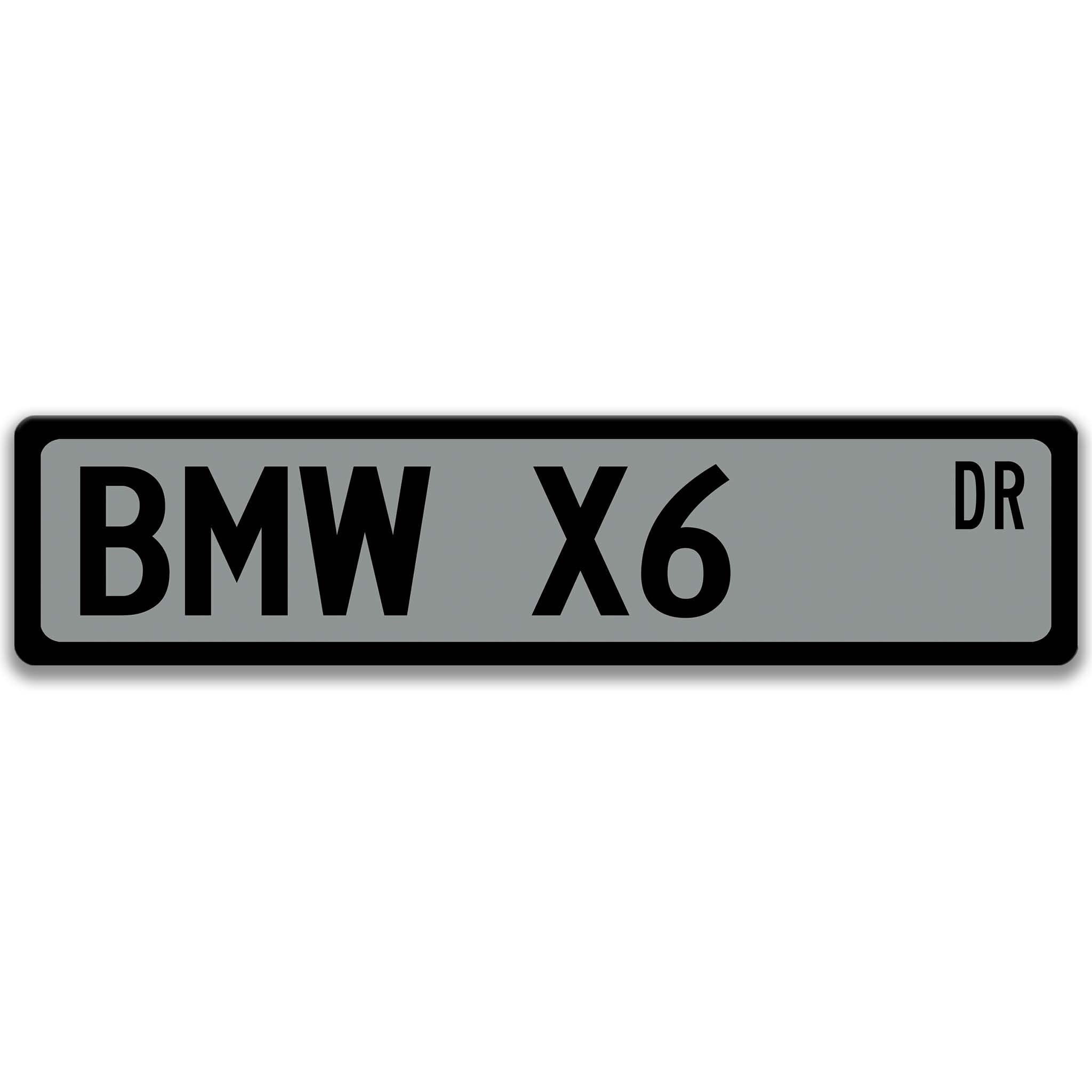 BMW X6 Metal Street Sign