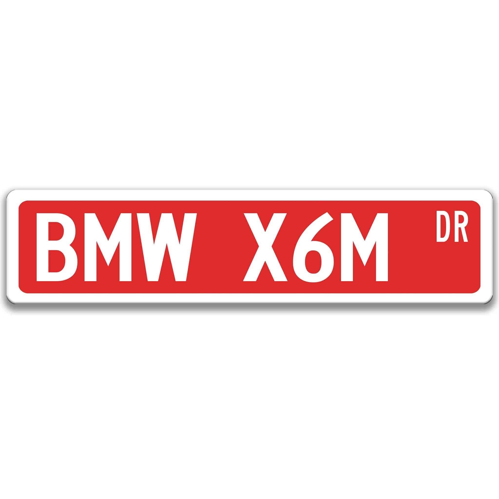 BMW X6M Metal Street Sign