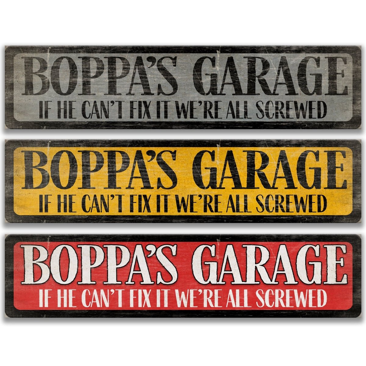 three signs with humorous sayings about Boppa's garage.