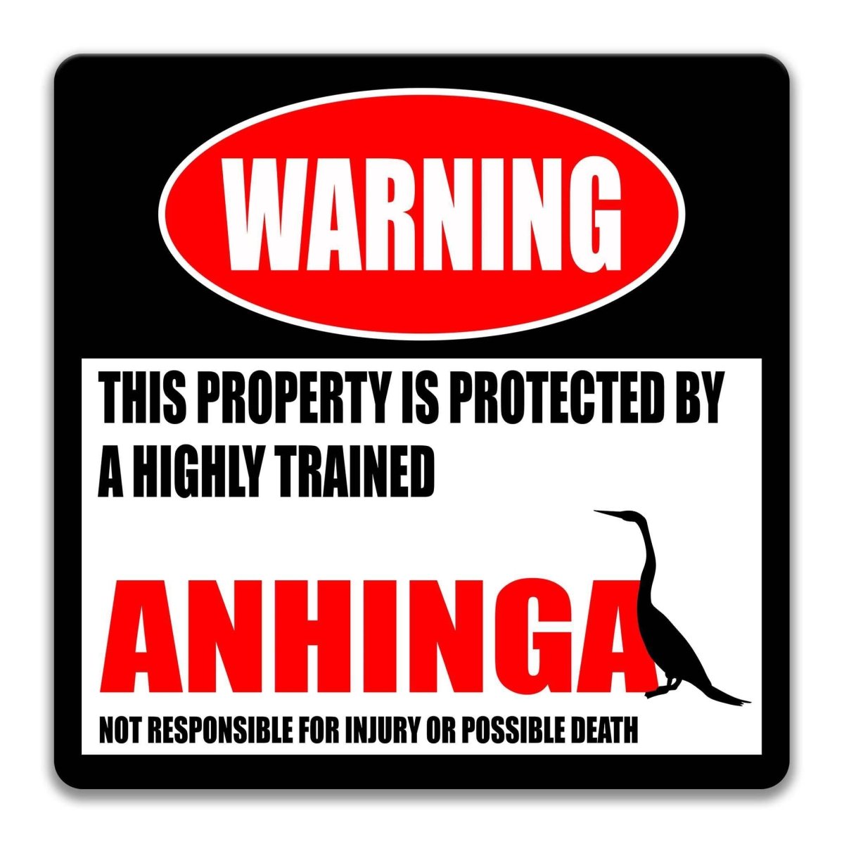 Square anhinga warning metal sign, black background with red WARNING banner and anhinga silhouette
