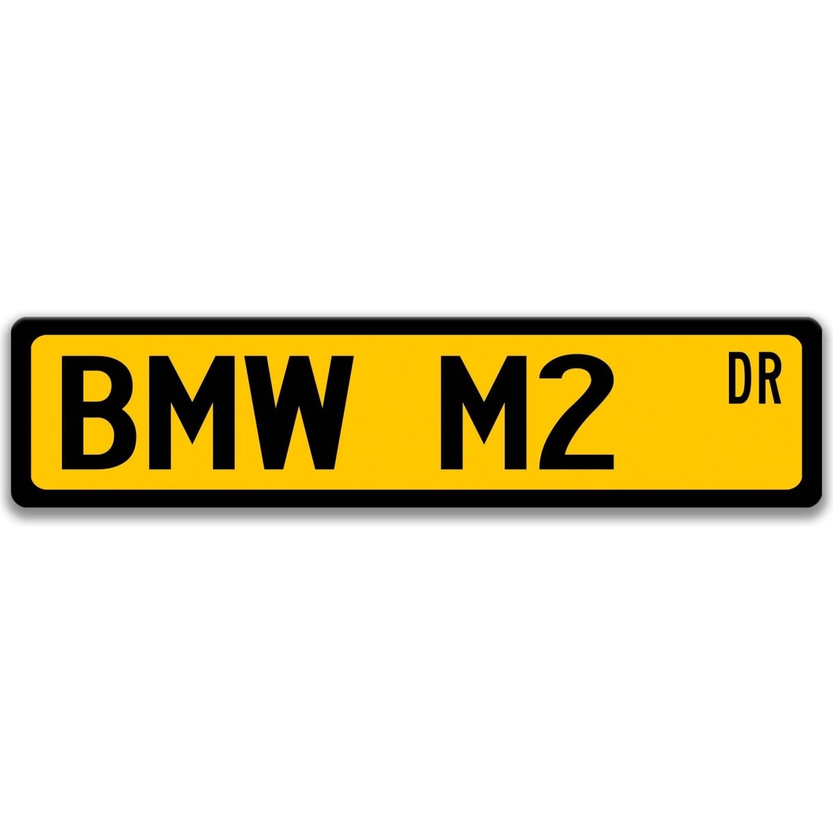 Yellow BMW M2 DR aluminum street sign with black lettering