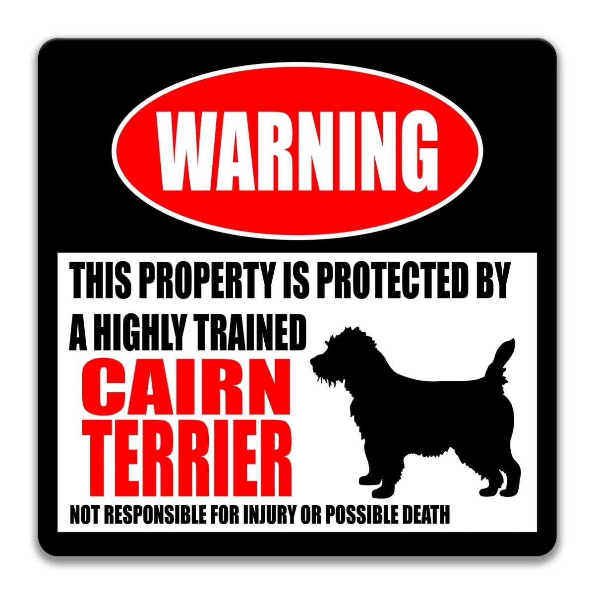 Cairn Terrier warning sign, red WARNING banner and large Cairn Terrier dog silhouette, funny Cairn Terrier lover gift, aluminum with rounded corners