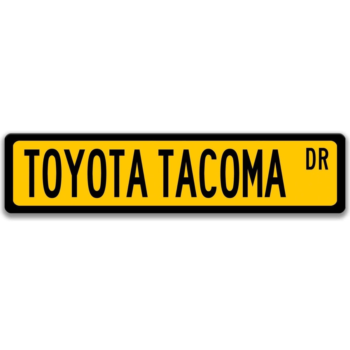 Yellow street sign with black border, black text reading TOYOTA TACOMA DR