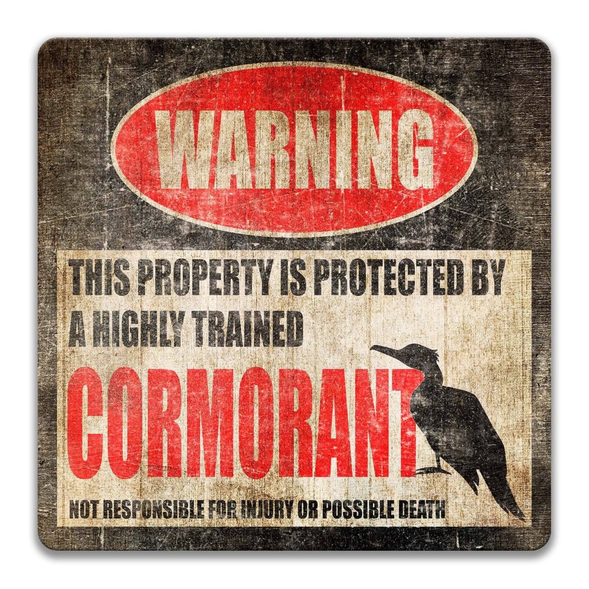 Cormorant warning sign, weathered finish, highly trained cormorant joke with water bird silhouette