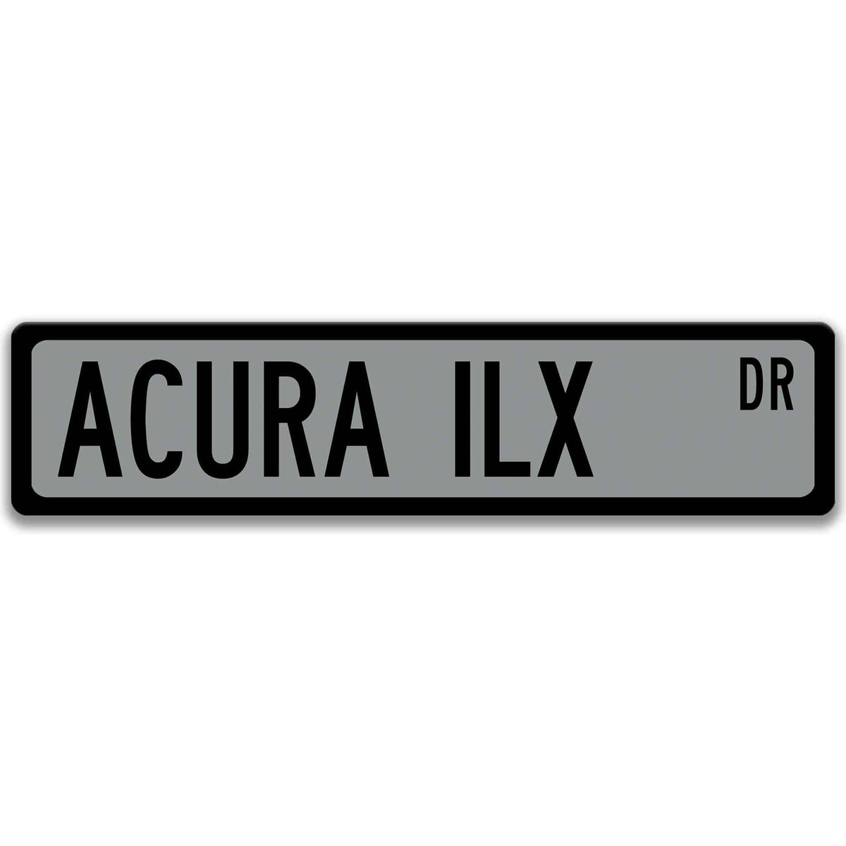 Gray Acura ILX DR aluminum street sign with black lettering