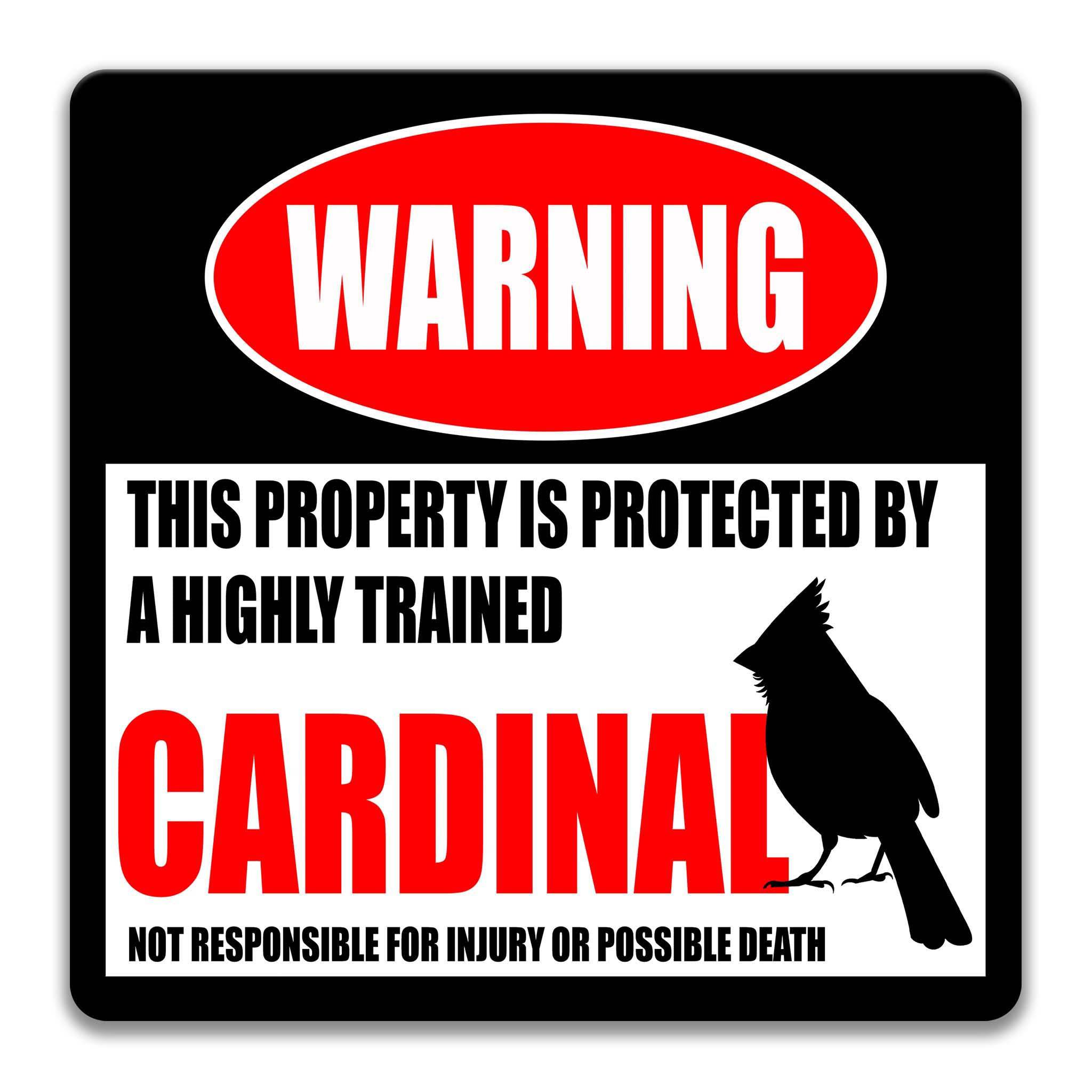 Cardinal Warning Sign - Funny Yard Decoration for Bird Watchers - Backyard Birding GiftsDesigns by Linda Nee