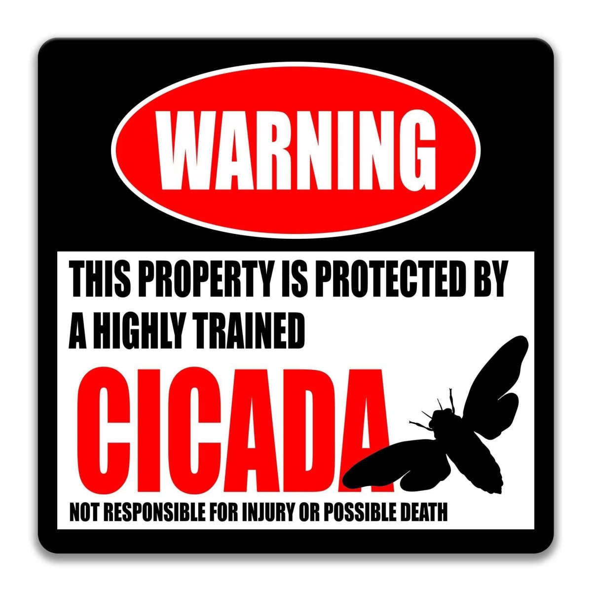 Catch Attention with our Hilarious Cicada Warning Sign - Available in Multiple Sizes - Moth Signs - Insect DecorDesigns by Linda Nee