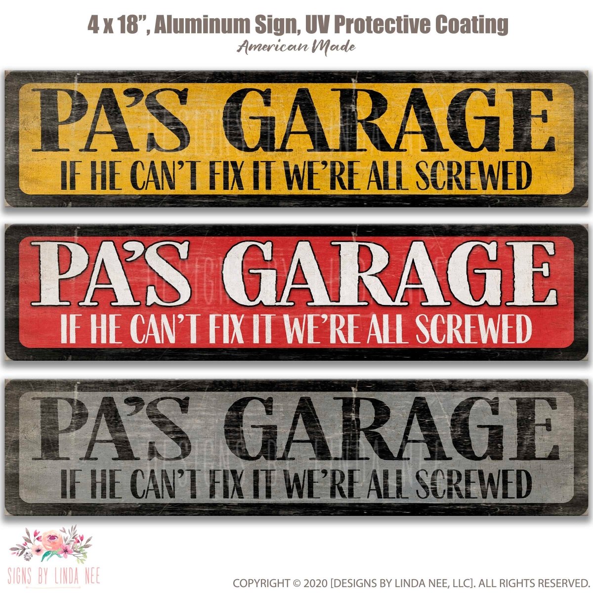 three signs with the same message, "PA's Garage" in different colors and styles. The signs are designed to be humorous and convey a sense of playfulness.