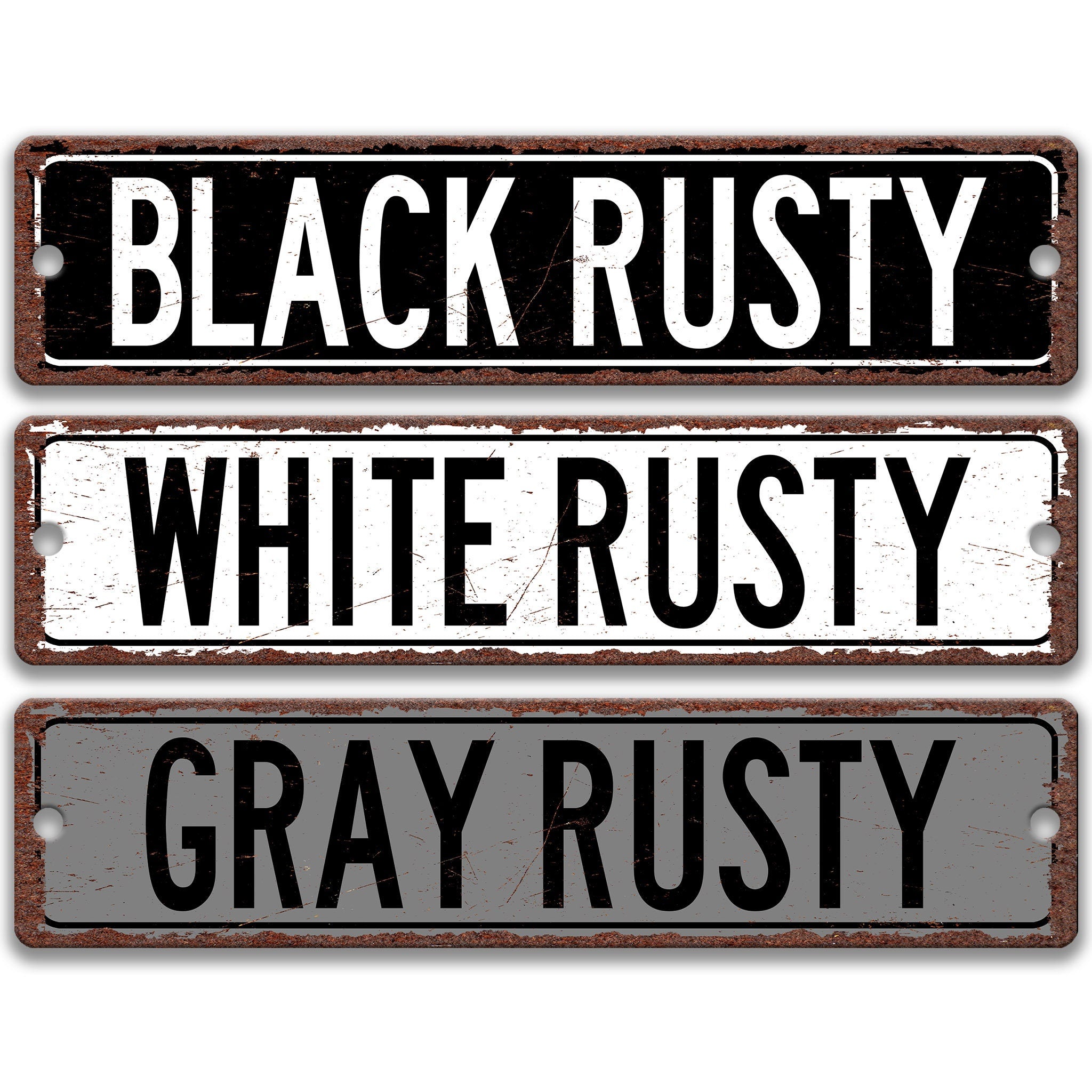 three signs with the text "BLACK RUSTY WHITE RUSTY GRAY RUSTY" written on them.