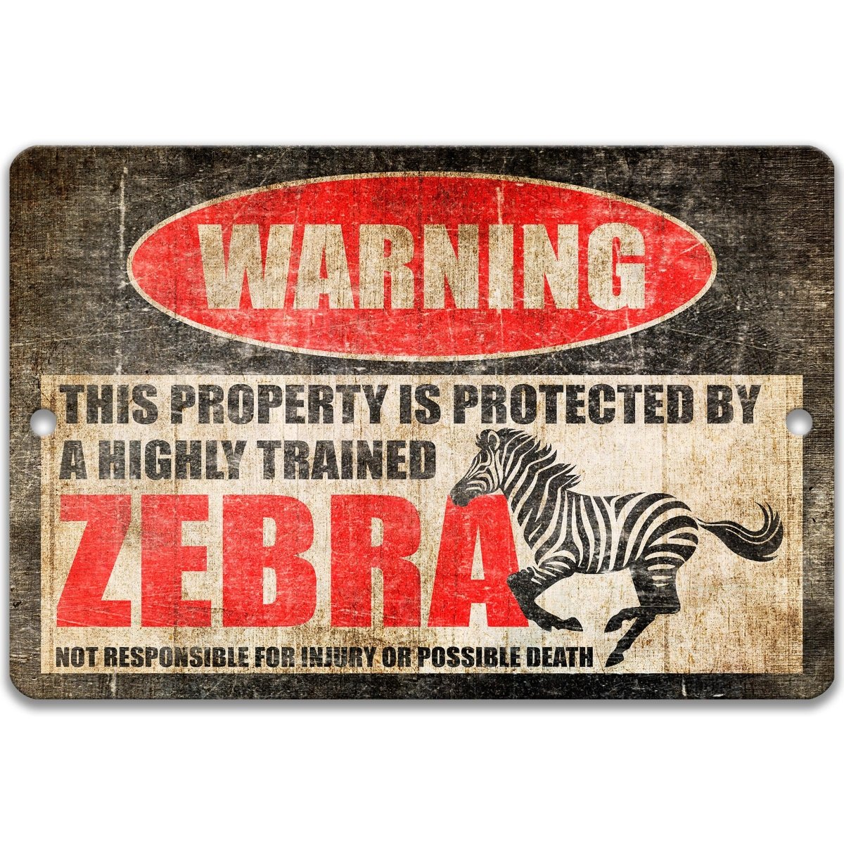 Full zebra metal warning sign showing the WARNING header, the zebra name and the complete property warning