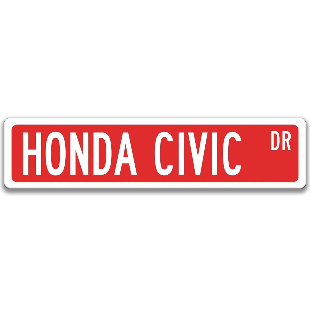 Red Honda Civic DR aluminum street sign with white lettering