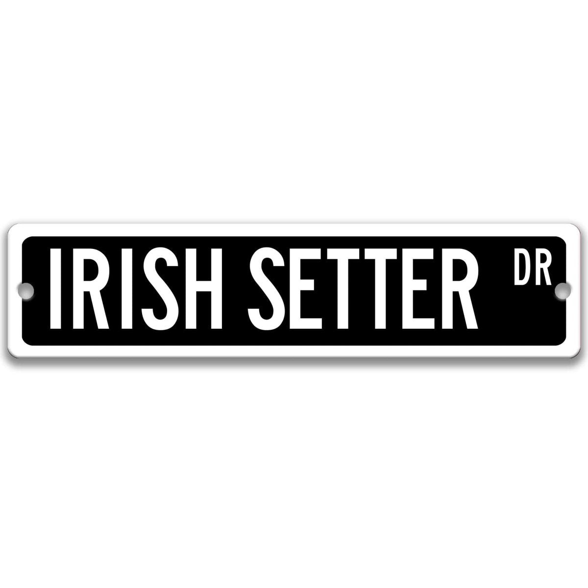 Black Irish Setter DR aluminum street sign with white lettering