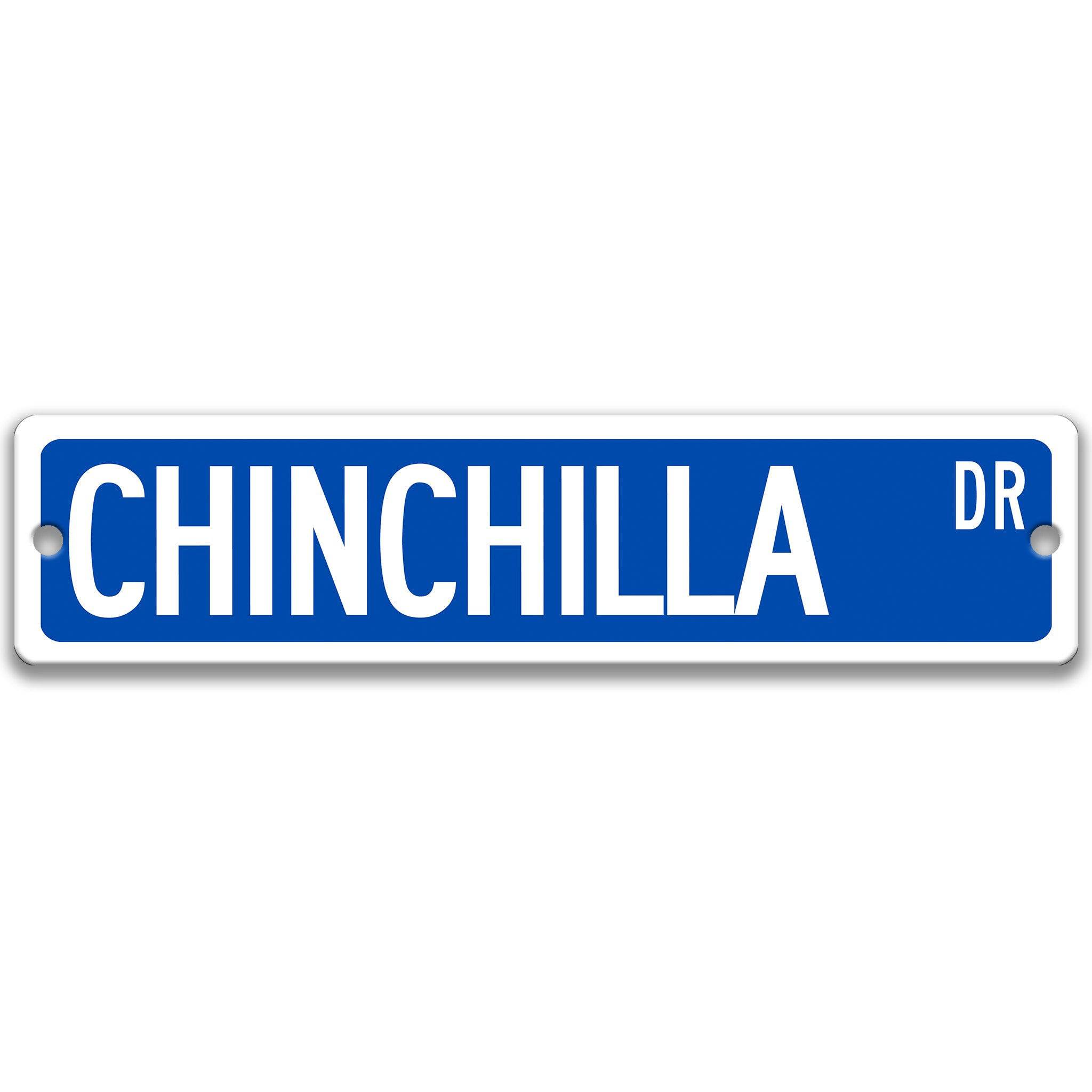 Chinchilla Metal Street Sign – Perfect for Your Home or Office Decor