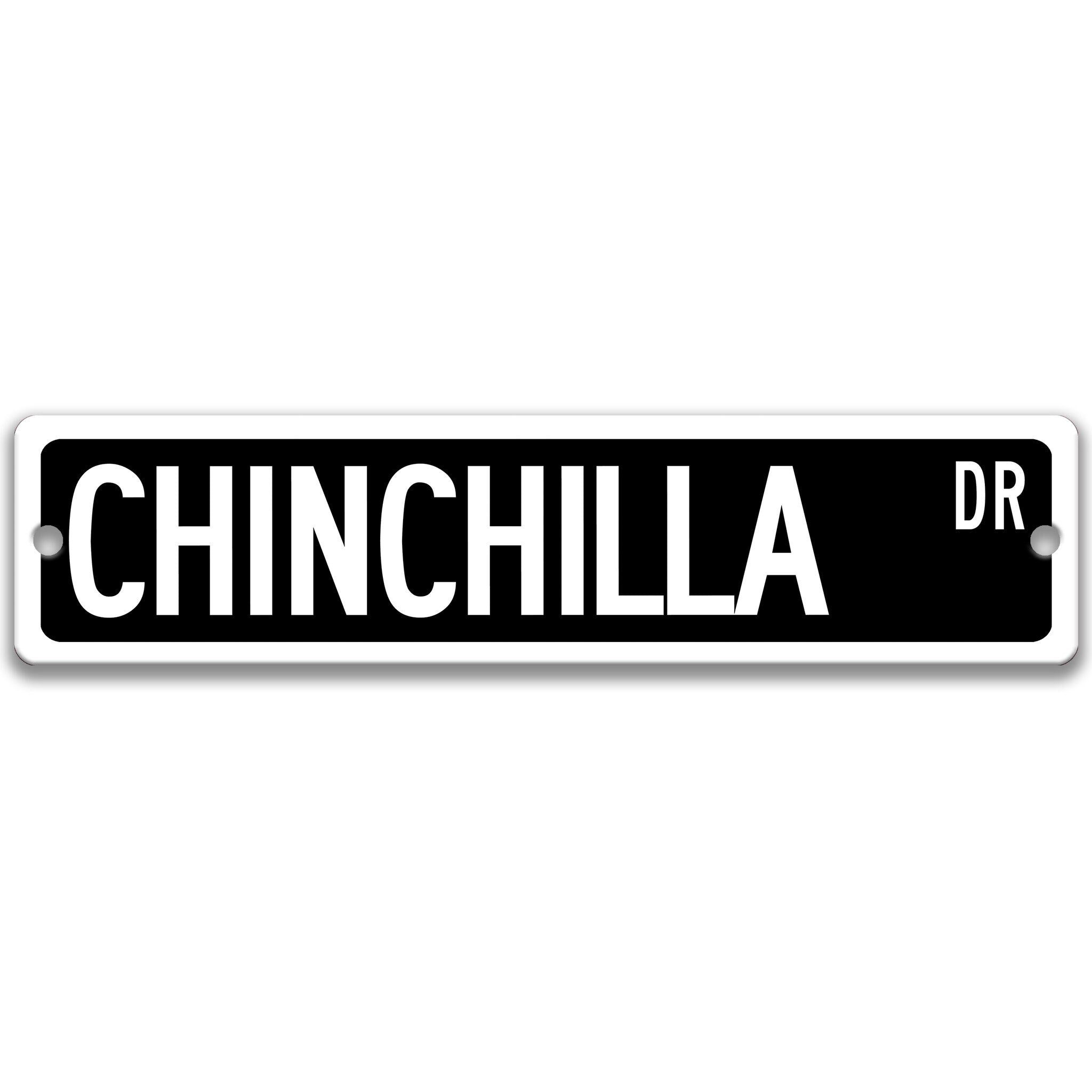 Chinchilla Metal Street Sign – Perfect for Your Home or Office Decor