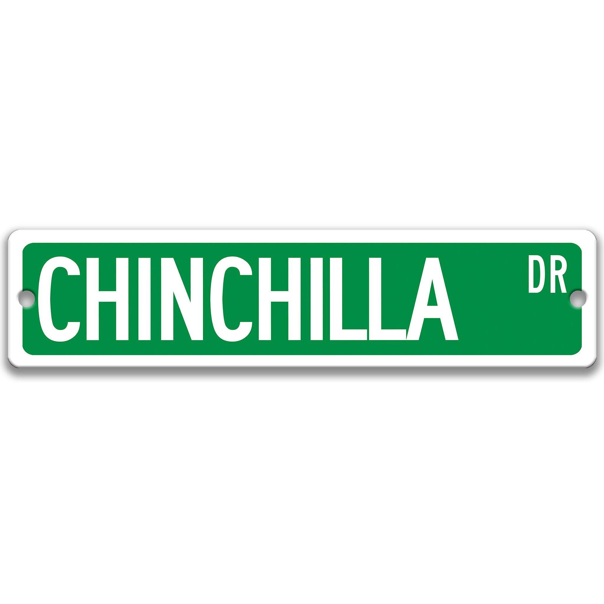 Chinchilla Metal Street Sign – Perfect for Your Home or Office Decor