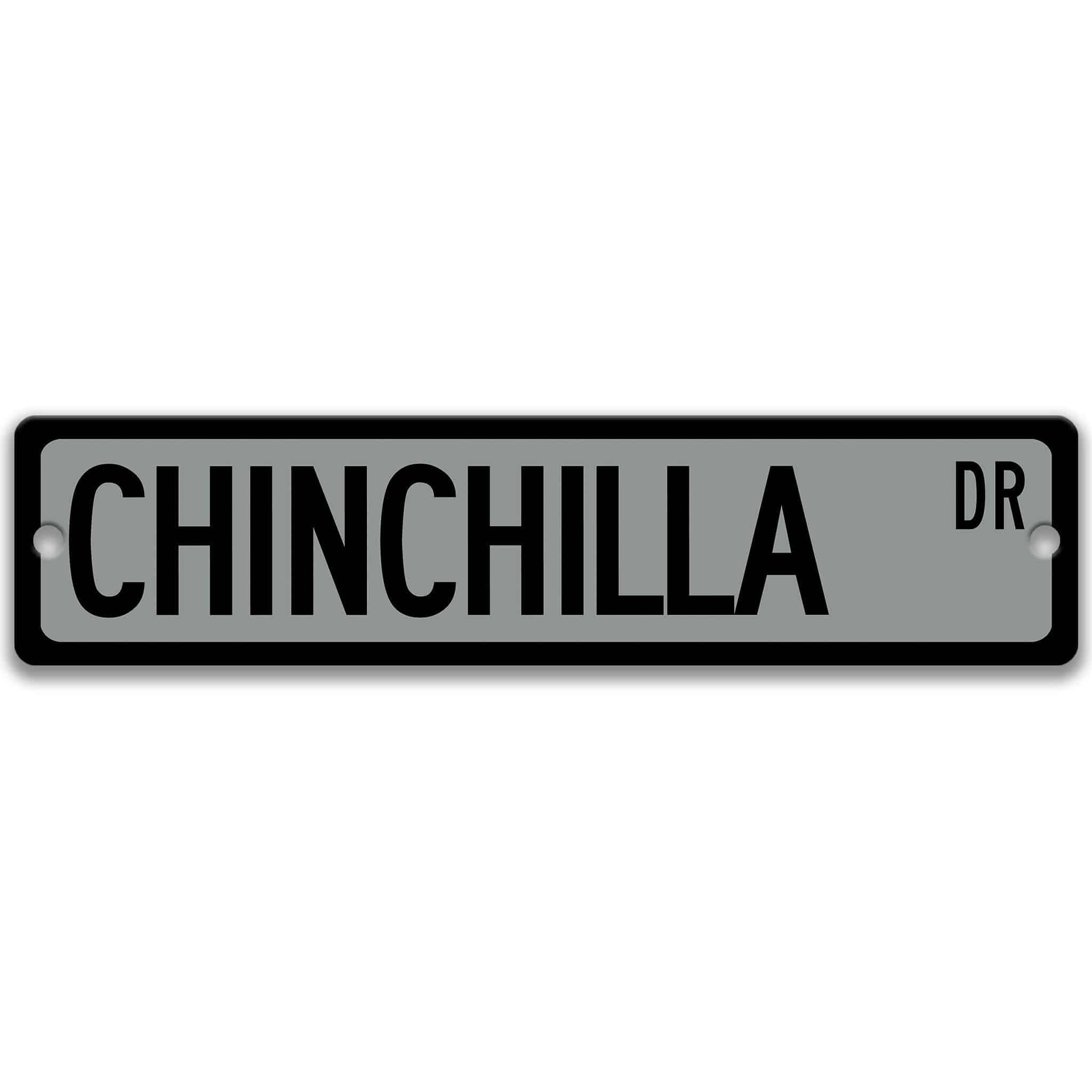 Chinchilla Metal Street Sign – Perfect for Your Home or Office Decor