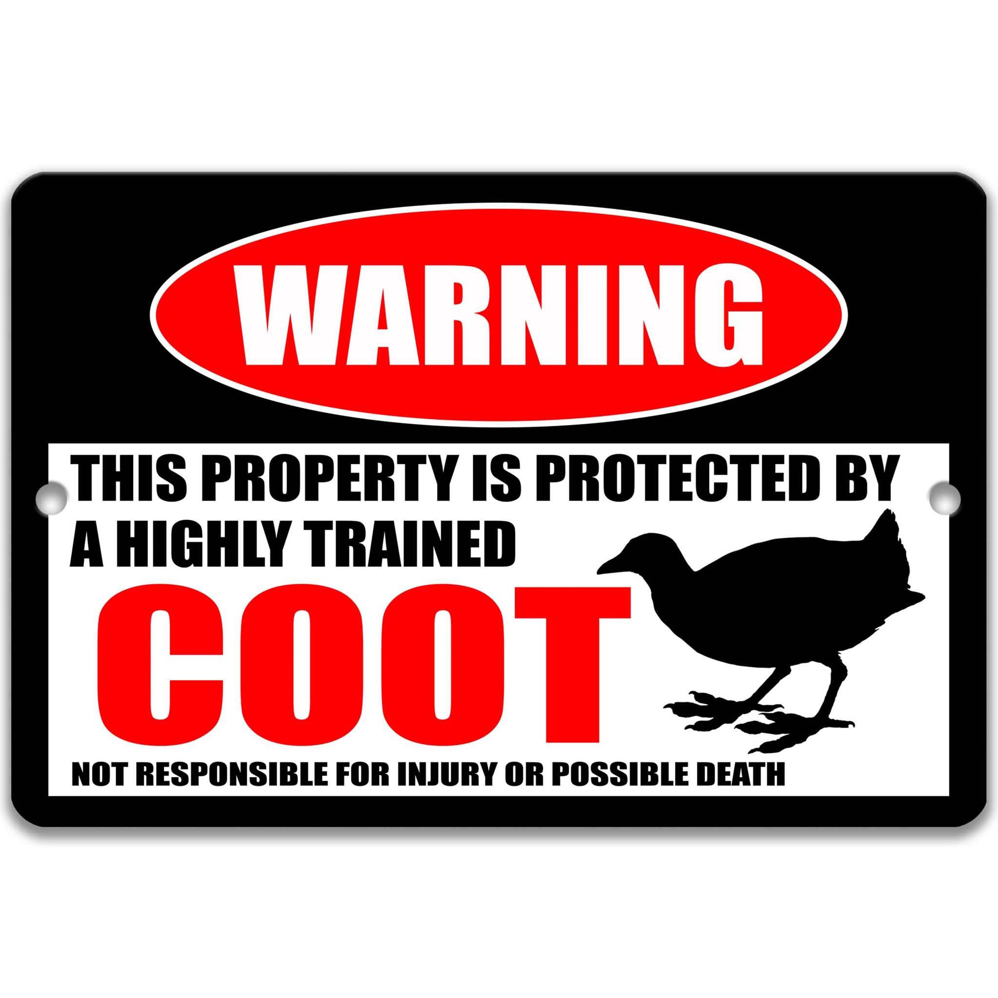 Coot Warning Sign - Funny Mud Hen Decor - Bird Signs - Bird Lover Gift Ideas - Available in Multiple Sizes