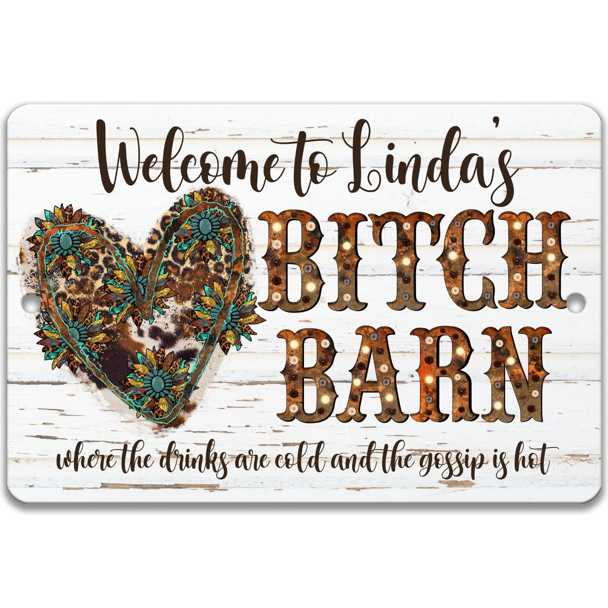 The image is a sign with a humorous and playful message. It features a heart-shaped design with a floral pattern and the text "Bitch Barn" in a decorative font. The sign also includes the text "where the drinks are cold and the gossip is hot" in a smaller font. The overall design and wording suggest a lighthearted and entertaining atmosphere.