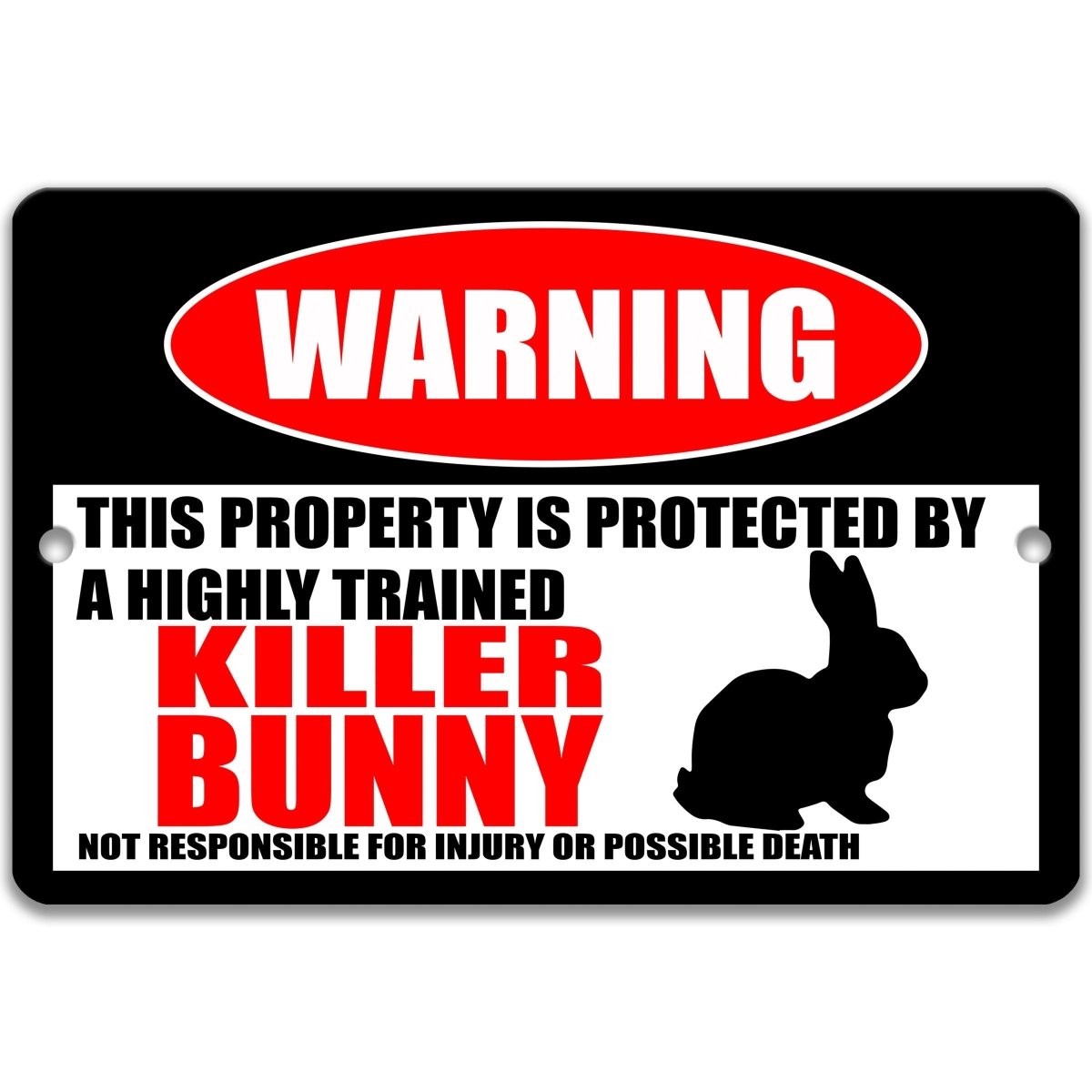 Killer Bunny warning metal sign, rabbit silhouette beside bold red WARNING lettering, 'not responsible for injury or possible death'