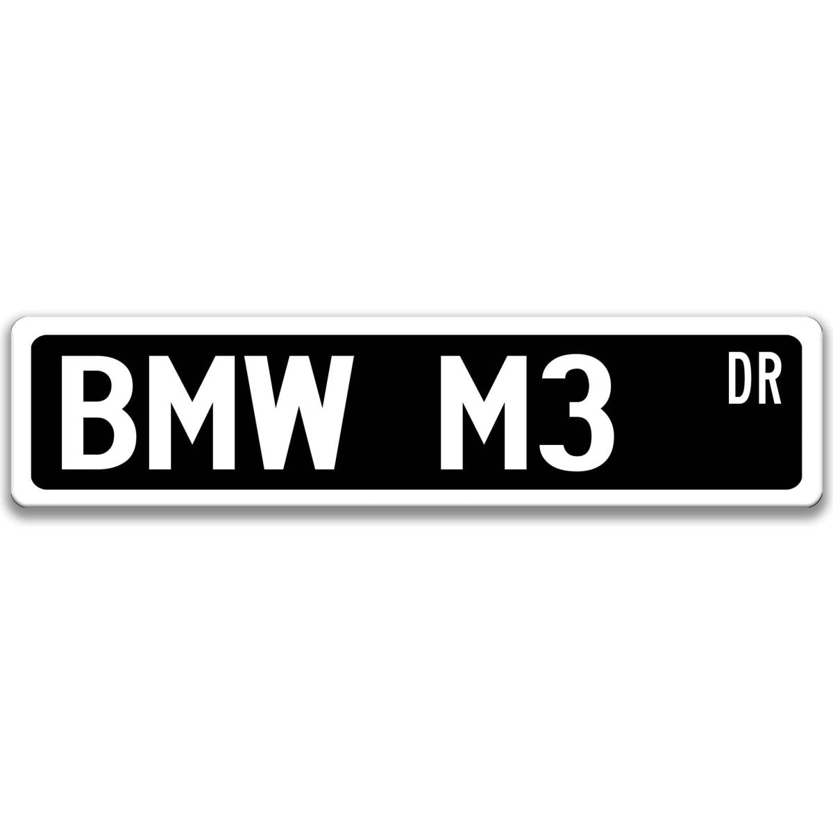 Black BMW M3 DR aluminum street sign with white lettering