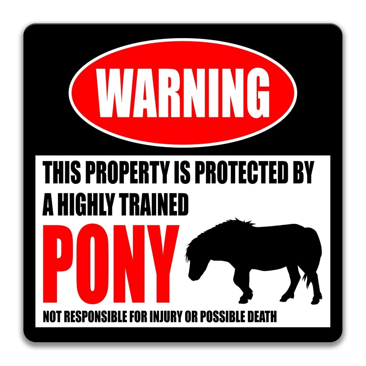 Pony warning sign, red WARNING banner and large pony silhouette, funny Pony lover gift, aluminum with rounded corners