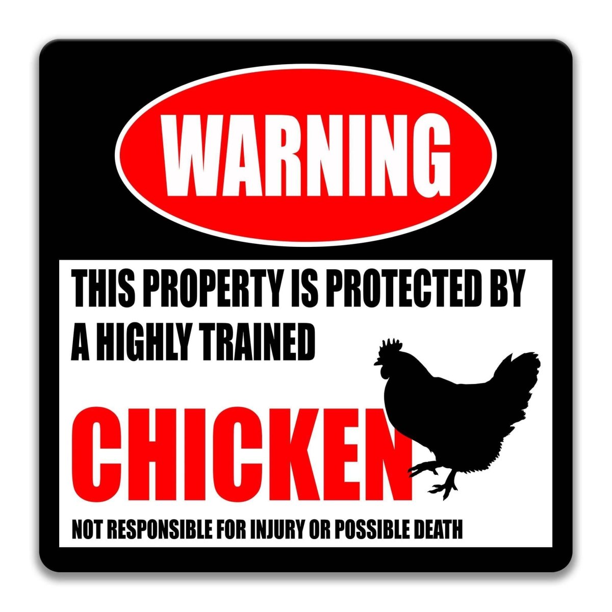 Square chicken warning metal sign, black background with red WARNING banner and hen silhouette