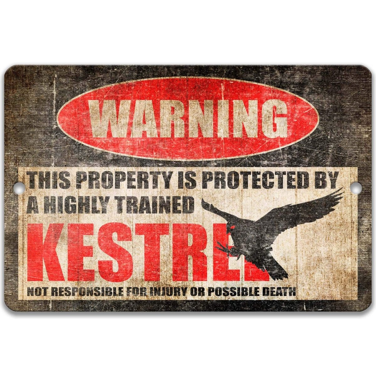 Kestrel warning sign, weathered aged finish, highly trained kestrel joke with hovering kestrel silhouette
