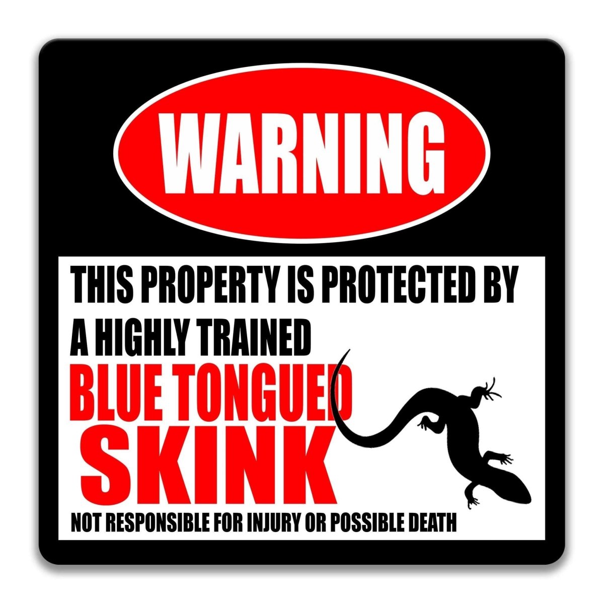 Blue Tongued Skink warning sign, red WARNING banner and large blue-tongued skink lizard silhouette, funny Blue Tongued Skink lover gift, aluminum with rounded corners