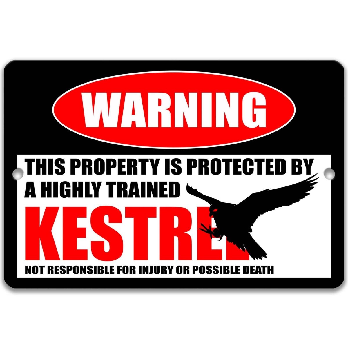 Kestrel warning sign, distressed metal, property protected by a highly trained kestrel, with hovering kestrel silhouette