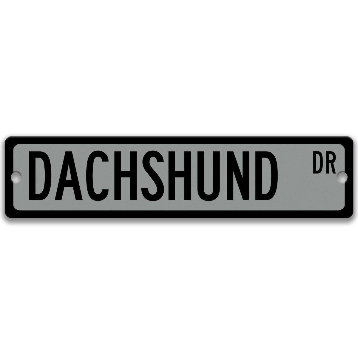 Gray Dachshund DR aluminum street sign with black lettering