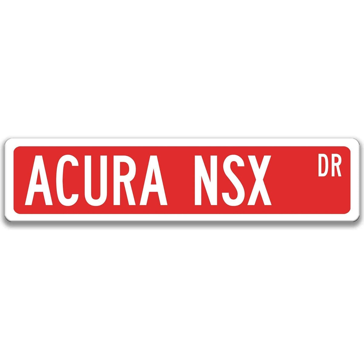 Red Acura NSX DR aluminum street sign with white lettering