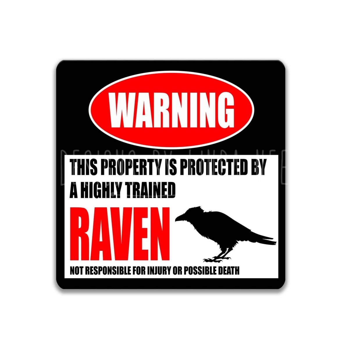 Square raven warning metal sign, black background with red WARNING banner and raven silhouette