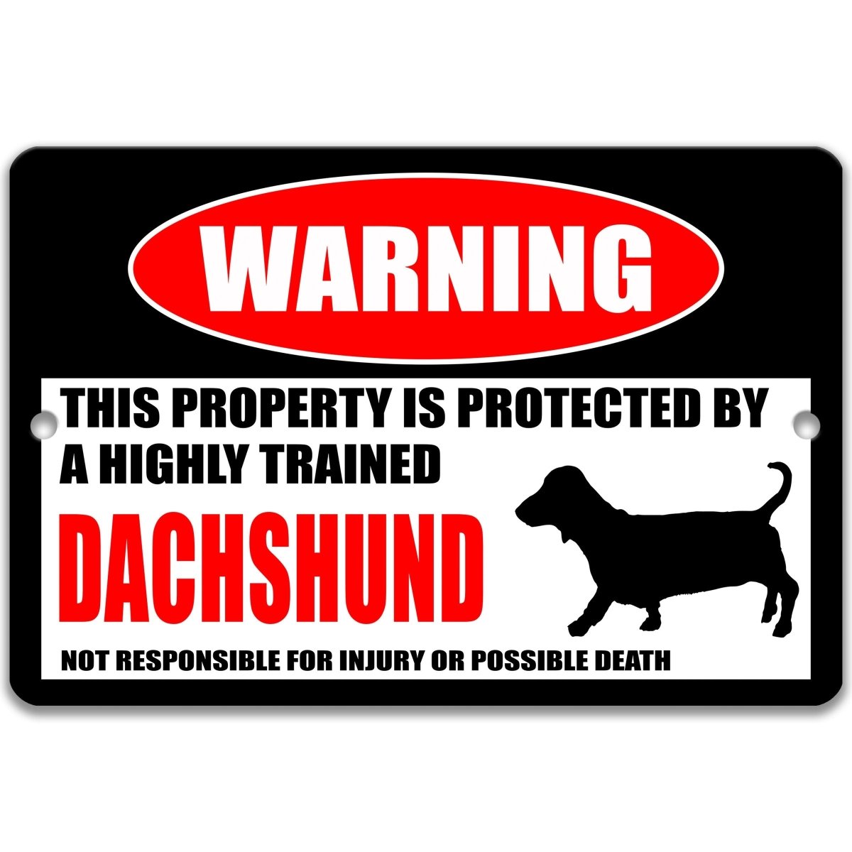 Dachshund Dog Property Warning Sign
