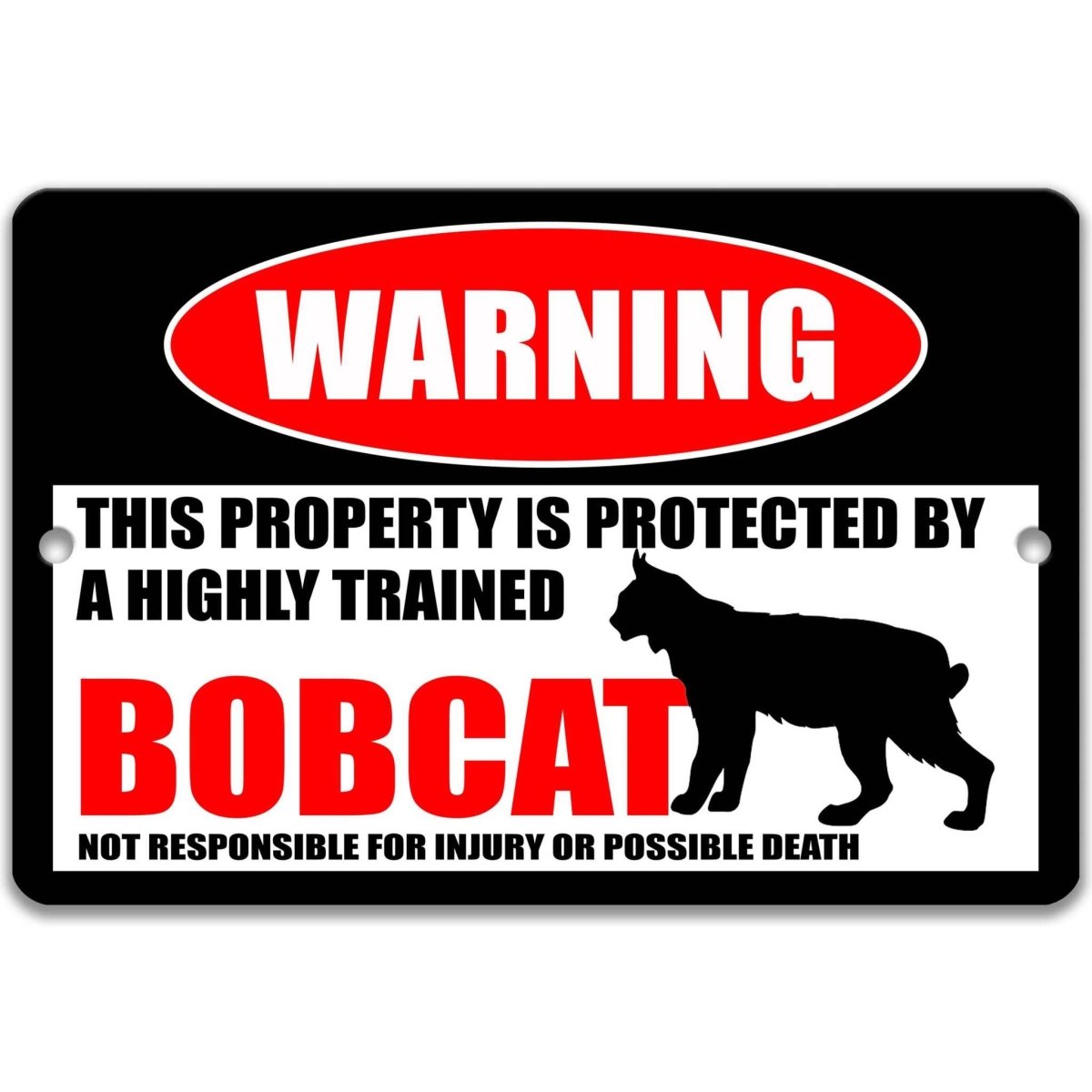 Bobcat warning metal sign, glossy black, red WARNING oval and prowling bobcat silhouette
