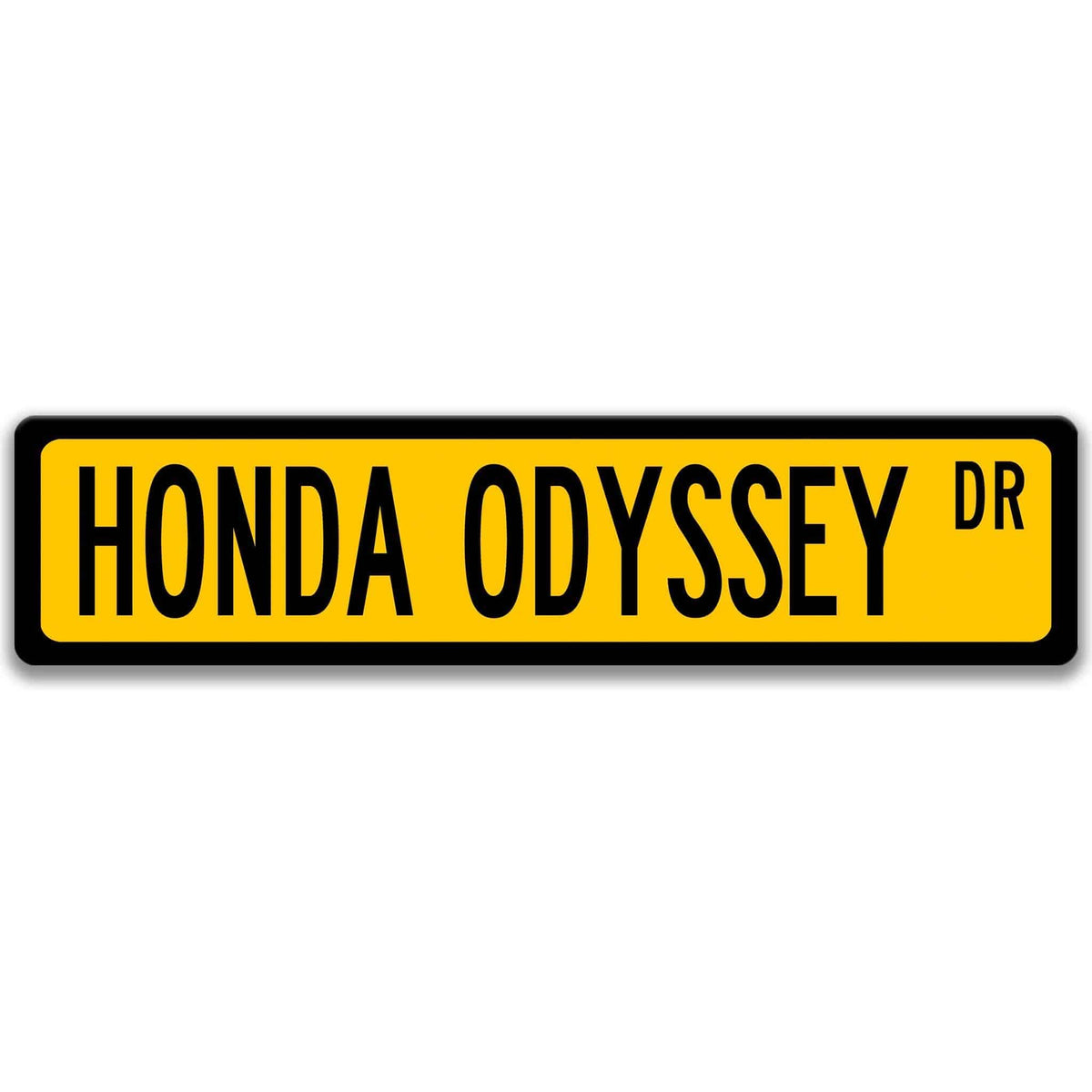 Yellow Honda Odyssey DR aluminum street sign with black lettering